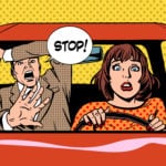 image of woman driving, guy in back seat yelling STOP.